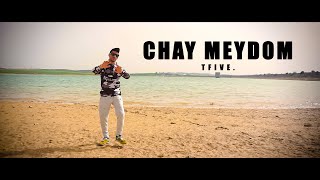 T_FIVE - CHAY MEYDOM | شي ما يدوم  (Clip Officiel)