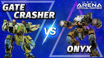 Gatecrasher vs Onyx | Mech Arena