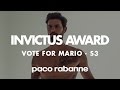 Invictus award / Vote for Mario - Invictus | PACO RABANNE