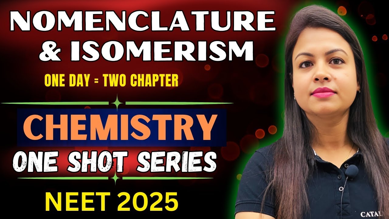NOMENCLATURE & ISOMERISM ONE SHOT | NEET Chemistry | # ...