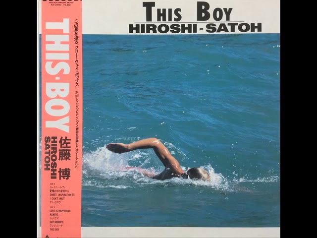 This Boy - Hiroshi Satoh – A1 - YouTube
