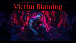 Victim Blaming