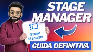 La GUIDA DEFINITIVA a Stage Manager su Mac