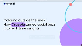 How Crayola Turned Tiktok Buzz Into Real-Time Social Insights With Emplifi