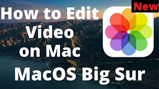 How to Edit Video on MacOS Big Sur Photos App on MacBook, Mac: Cut, Crop, Rotate, Flip, Resize, Mute screenshot 4