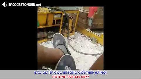Thi công ép cọc bê tông cốt thép nhà dân. Hotline: 098.442.0577