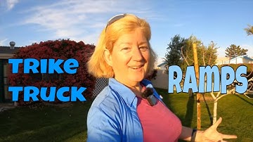 Trike, Truck and Ramps