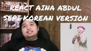 Superb OST Kdrama | React | Aina Abdul | Sepi (Korean Version)