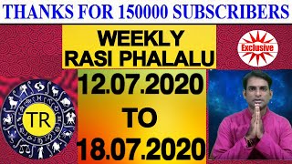 Weekly Rasi Phalalu July 12th To July 18th 2020 || TR CREATIONS || అన్ని రాశుల వారికి