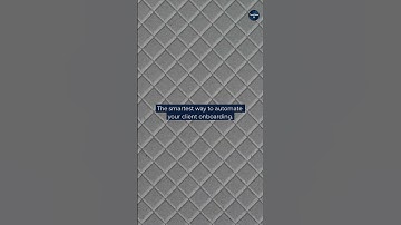 The smartest way to automate your client onboardin...