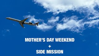 MOTHER'S DAY WEEKEND VLOG - WITH A SIDE MISSION