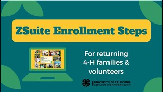 Z-Suite Enrollment Tutorial for Returning 4-H Families and Volunteers