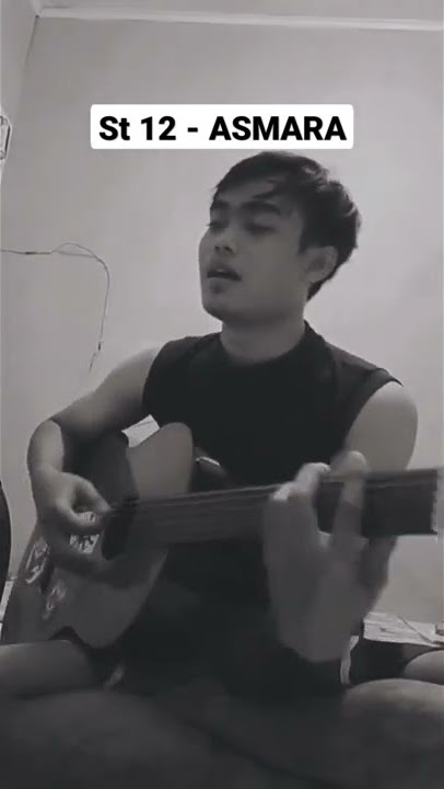 story wa st12 - Asmara cover gitar akustik riyan reyy