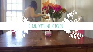 Kitchen clean with me
