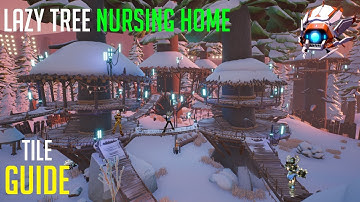 Lazy Tree Nursing Home Tile Guide [Darwin Project]