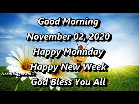 Good Morning November 02 2020 Happy Monday Happy New Week God Bless You All Neetu Aggarwal 2 Youtube