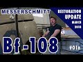 Messerschmitt Bf-108 - Restoration Start - 3/2018 - Part 2 of 2