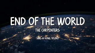 The Carpenters - End Of The World (Lyrics)