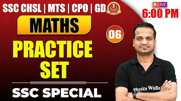 Maths | Practice Set #6 | SSC Maths Classes | SSC CHSL | MTS | CPO | GD by Naman Agarwal