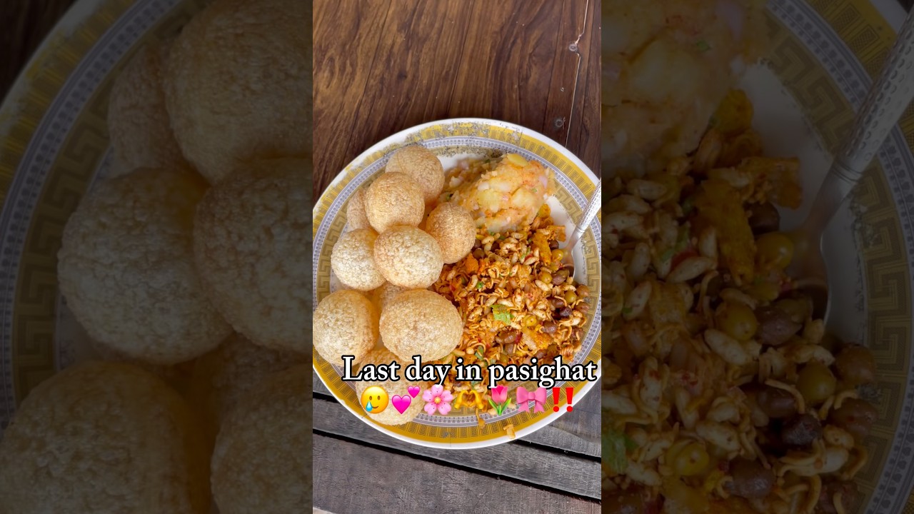 Last day in pasighat🎀💕 