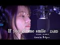 【Cover動画】「If you gimme smile」ZARD