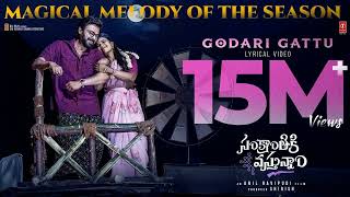Godari Gattu Lyrical - Sankranthiki Vasthunam | Venkatesh,Aishwarya | Anil Ravipudi | Bheems C