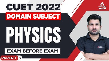 🔥 Exam Before Exam | CUET 2022 Domain Test Physics | CUET 2022 Physics Preparation | Paper 1