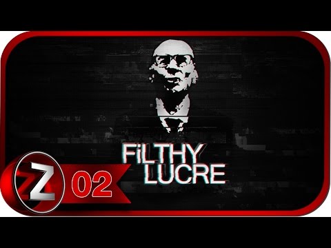 Filthy Lucre Прохождение на русском #2 - Канализация [FullHD|PC]