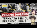 Perang Dunia Ternyata Dipicu Oleh Perang Dagang Perang Dunia Ternyata Dipicu Oleh Perang Dagang