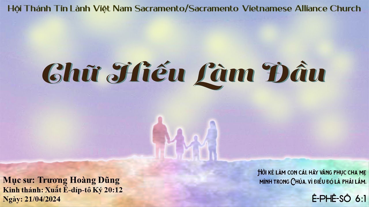 HTTL Sacramento | CHỮ HIẾU LÀM ĐẦU | MSQN Hứa Trung Tín | Ngày 12/05/2024