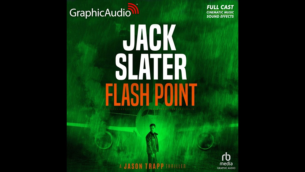 Jason Trapp 3: Flash Point by Jack Slater (GraphicAudio Sample 3)