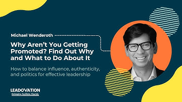 Michael Wenderoth: Why Aren’t You Getting Promoted? Find Out Why and What to Do About It