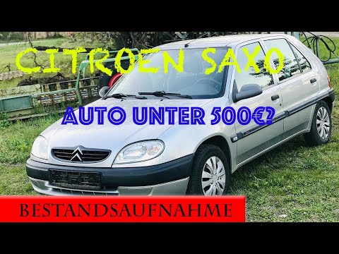 Ein Auto unter 500€ ? - CITROEN SAXO Bestandsaufnahme | Auto Check