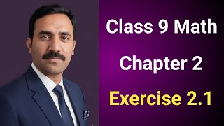 Class 9 Math Chapter 2 Exercise 2.1 Punjab Board | Class 9 Maths Unit 2 Exercise 2.1