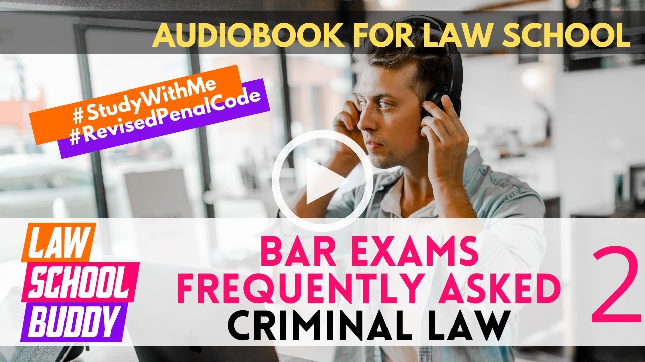 BAR Exam Review Criminal Law 2 Frequently Asked Questions YouTube