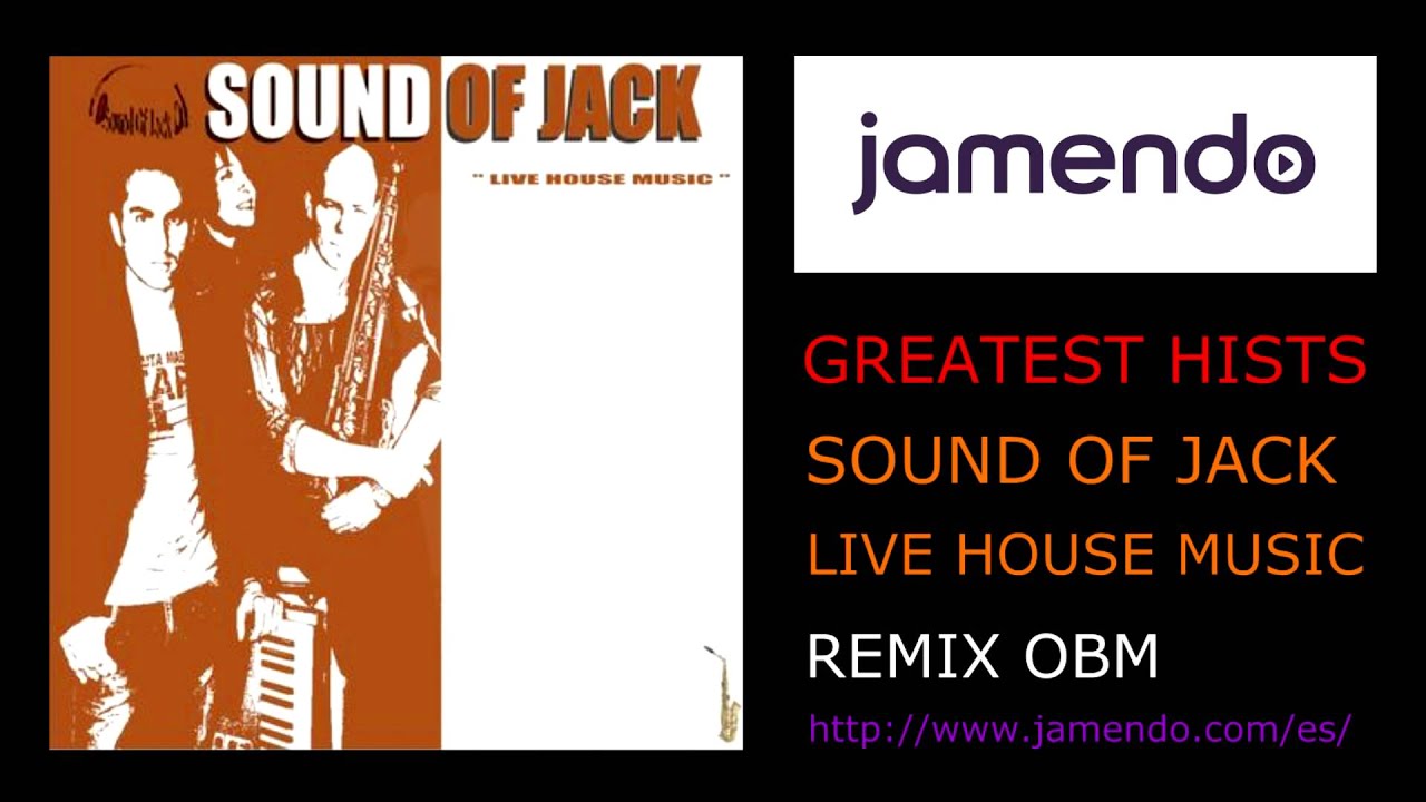 Sound of Jack Live House Music Remix OBM World YouTube