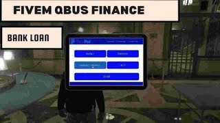 [ FiveM Script ] Fivem Qbus Finance Bank Loan | FiveM store - Best FiveM Scripts Free