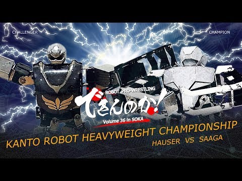 Robot Pro-Wrestling Dekinnoka!36 -Saaga VS Hauser-