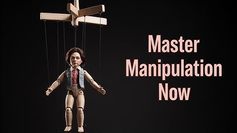 Become A MASTER MANIPULATOR | 7 DARK Manipulation Techniques | WATCH NOW