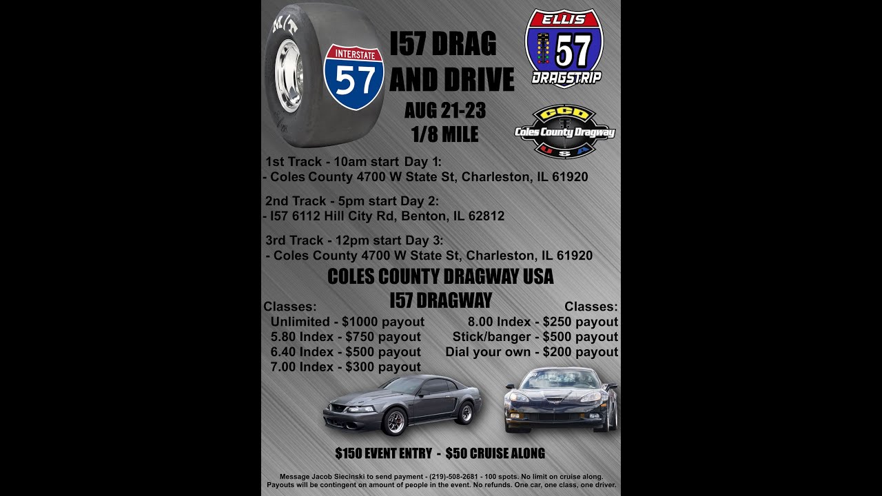 I 57 Drag and Drive day 3 Coles County Dragway