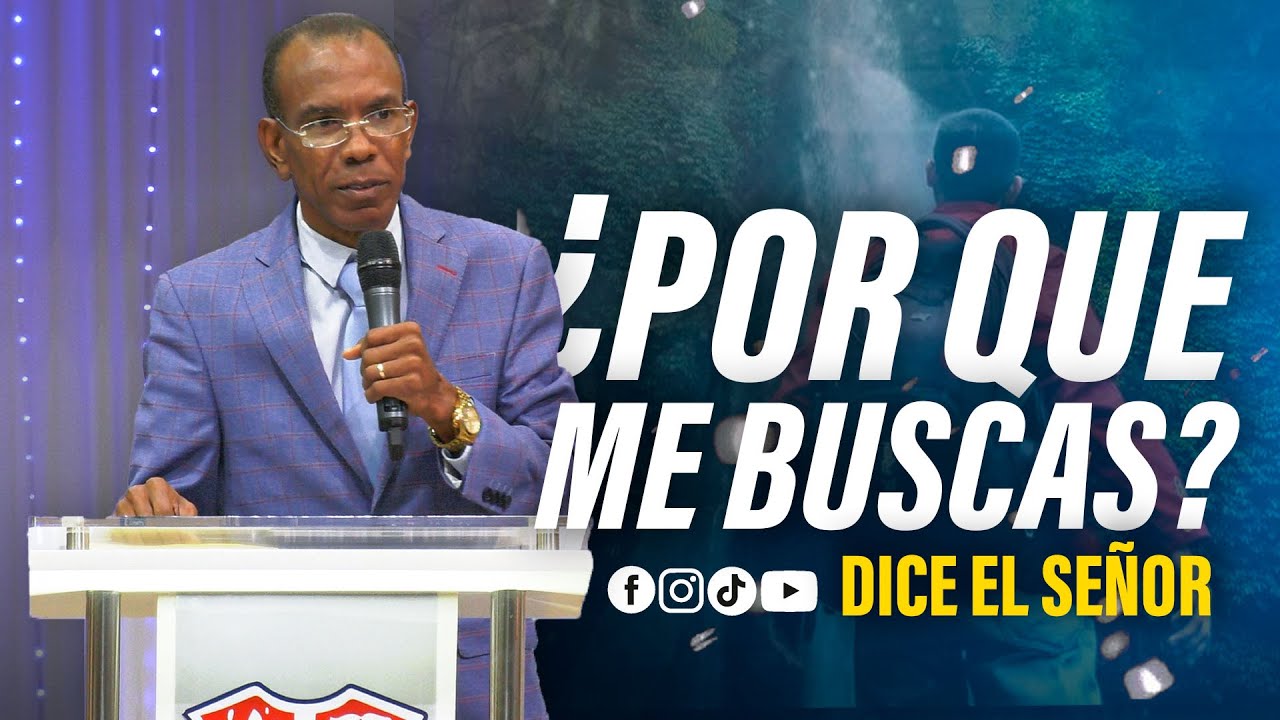 ¿POR QUE ME BUSCAS? DICE EL SEÑOR | PASTOR ERNESTO CUEVAS 1 @pastorernestocuevasoficial