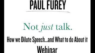 How we Dilute Speech...and What to do About it March 2016 webinar recording