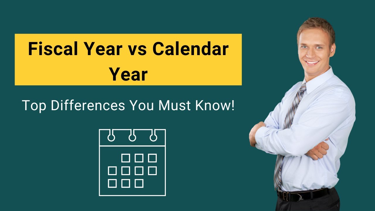 Fiscal Year vs Calendar Year Top Differences You Must Know! YouTube