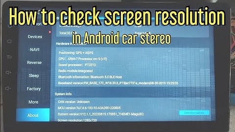 How to check screen resolution in Android car stereo TS7 or in any Topway android car player