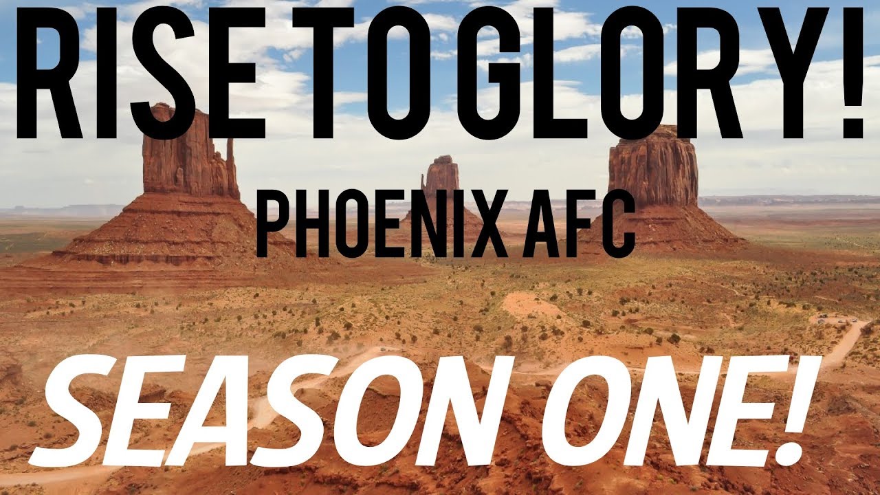 FM17 RISE TO GLORY! Phoenix AFC (USA) Episode 4 Season 1