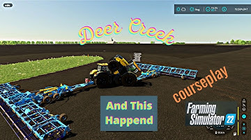 FS22 Deer Creek New Map Cultivating Multiple Tools Courseplay
