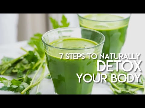 7 Steps to Naturally Detox Your Body