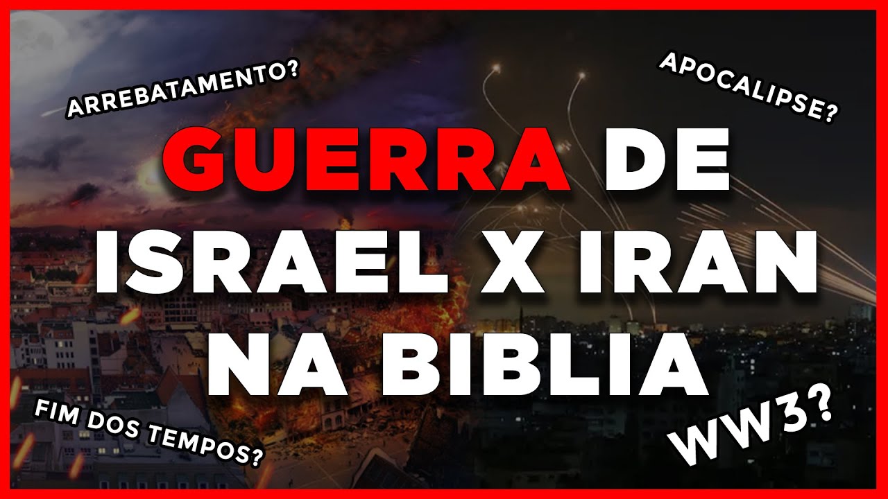 Entenda a Verdade sobre a Guerra de Israel x Iran na Bíblia, Gogue e ...