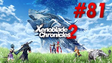 Xenoblade Chronicles 2 Switch Playthrough with Chaos part 81: Perun Progress