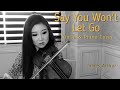 Say You Won’t Let Go - James Arthur - Violin Cover & Piano